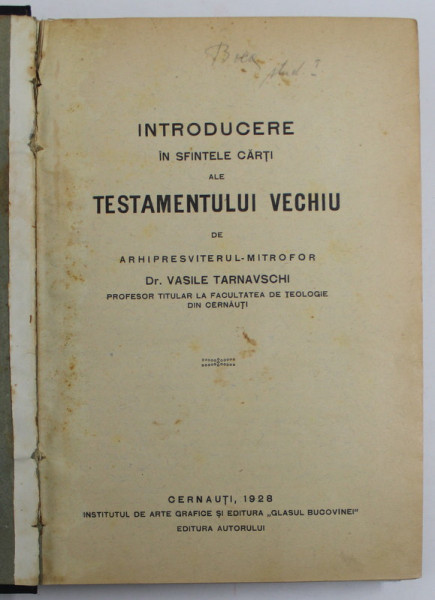 INTRODUCERE IN VECHIUL TESTAMENT de Dr. V. TERNOVSCHI