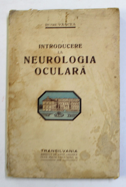 INTRODUCERE LA NEUROLOGIA OCULARA CLUJ 1934-PROF.DR.D.MICHAIL
