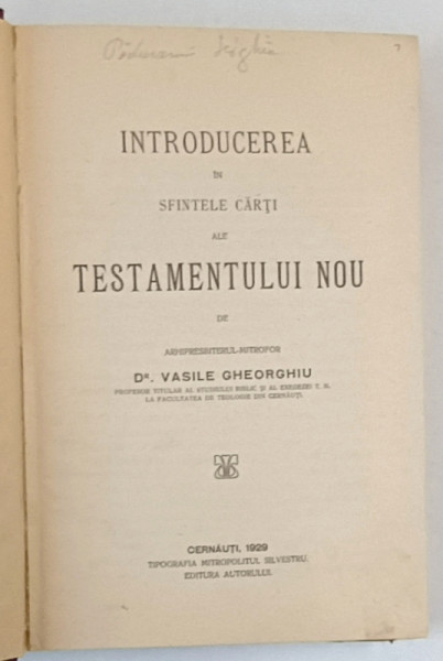 INTRODUCEREA IN SFINTELE CARTI ALE TESTAMENTULUI NOU de DR. VASILE GHEORGHIU , 1929