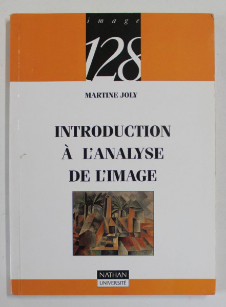 INTRODUCTION A L ' ANALYSE DE L 'IMAGE par MARTINE JOLY , 1993