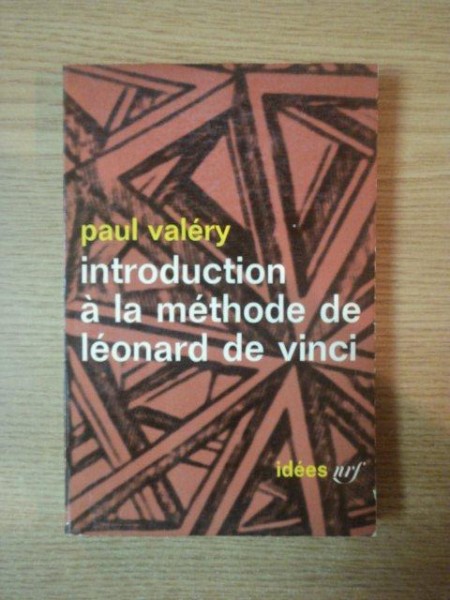 INTRODUCTION A LA METHODE DE LEONARDO DA VINCI de PAUL VALERY