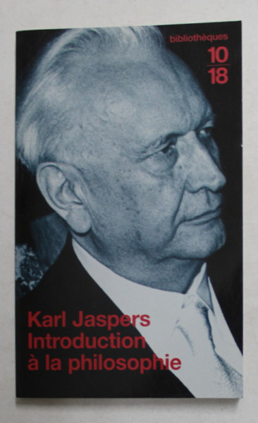 INTRODUCTION A LA PHILOSOPHIE par KARL JASPERS , 2003