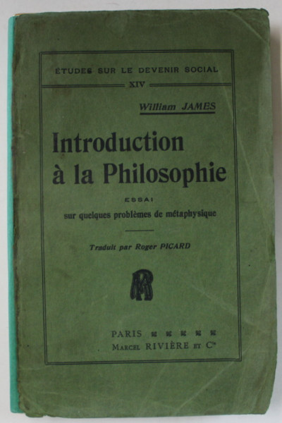 INTRODUCTION A LA PHILOSOPHIE par WILLIAM JAMES , 1914, COTOR REFACUT *
