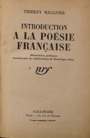 INTRODUCTION A LA POESIE FRANCAISE par THIERRY MAULNIER , 1942