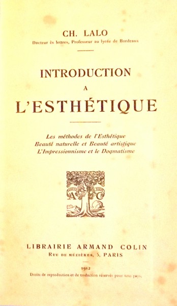 INTRODUCTION A L'ESTHETIQUE par CH. LALO , 1912