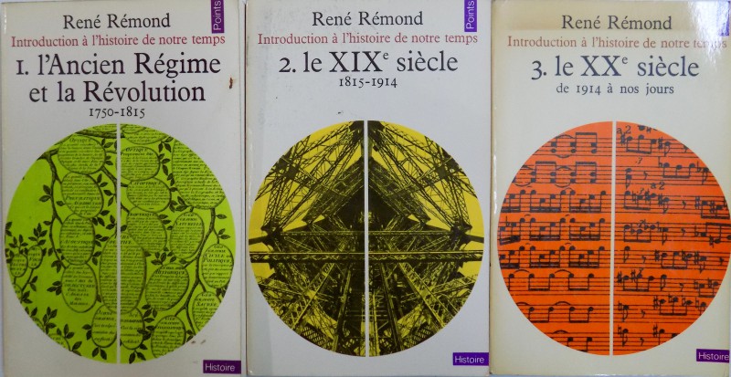 INTRODUCTION A L'HISTOIRE DE NOTRE TEMPS par RENE REMOND, VOL I-III  1974