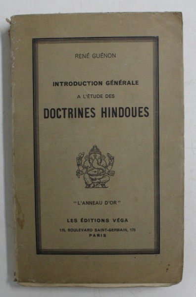 INTRODUCTION GENERALE A L'ETUDE DES DOCTRINES HINDOUES par RENE GUENON, PARIS