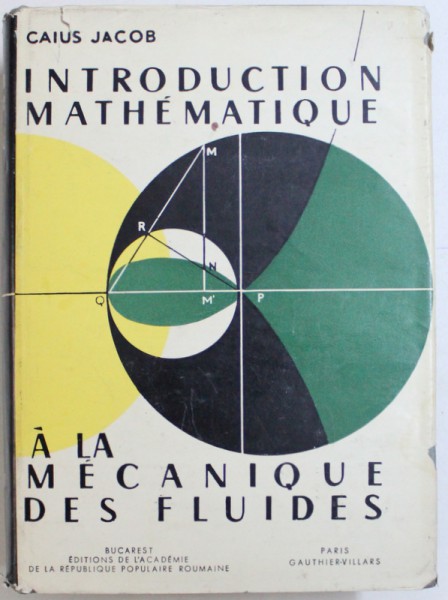 INTRODUCTION MATHEMATIQUE A LA MECANIQUE DES FLUIDES par CAIUS JACOB, 1959