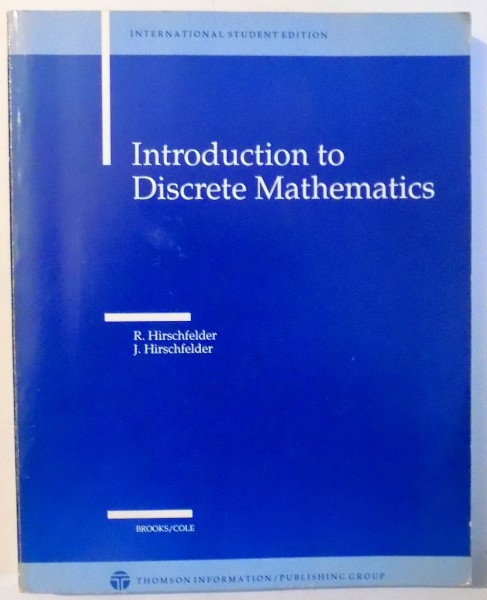 INTRODUCTION TO DISCRETE MATHEMATICS by R. HIRSCHFELDER , J. HIRSCHFELDER , 1991
