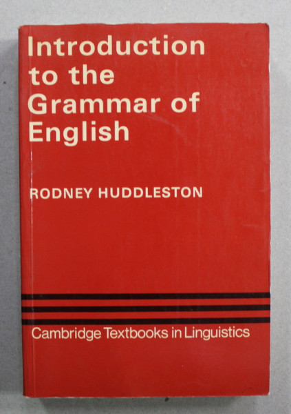 INTRODUTION TO THE GRAMMAR OF ENGLISH by RODNEY HUDDLESTON , 1985