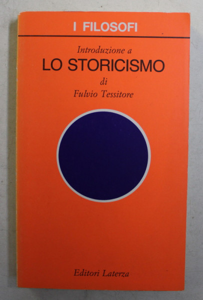 INTRODUZIONE A LO STORICISMO di FULVIO TESSITORO , 1996