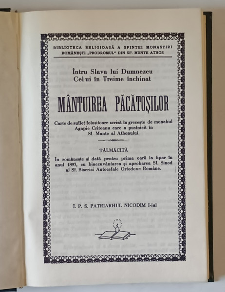 INTRU SLAVA LUI DUMNEZEU CEL UI IN TREIME INCHINAT , MANTUIREA PACATOSILOR , talmacita de PATRIARHUL NICODIM I - ul *EDITIE ANASTATICA , DUPA EDITIA DIN 1939