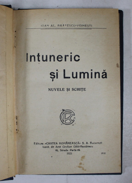 INTUNERIC SI LUMINA  - nuvele si schite de IOAN AL. BRATESCU - VOINESTI , 1921