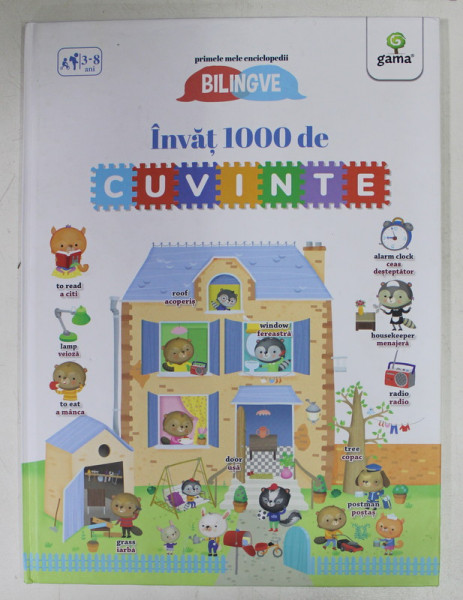 INVAT 1000 DE CUVINTE - SERIA ' PRIMELE MELE ENCICLOPEDII BILINGVE  ' , TEXT IN ROMANA SI ENGLEZA , 2019