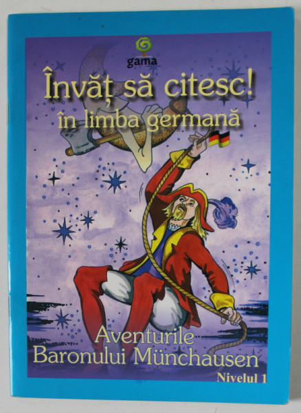 INVAT SA CITESC ! IN LIMBA GERMANA , AVENTURILE BARONULUI MUNCHAUSEN  , NIVELUL 1 , 2010