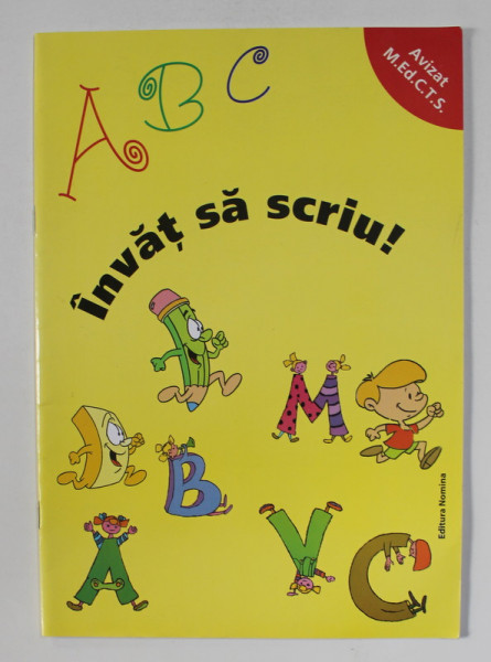 INVAT SA SCRIU , ABC , de ALEXANDRINA  DUMITRU , 2010