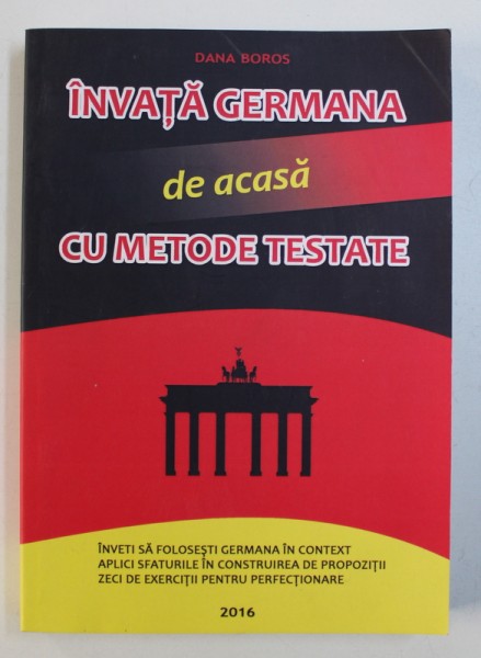 INVATA GERMANA DE ACASA CU METODE TESTATE de DANA BOROS , 2016