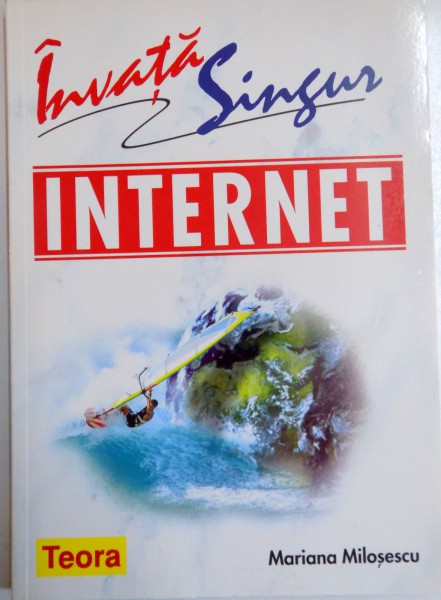 INVATA SINGUR INTERNET de MARIANA MILOSESCU , 2003