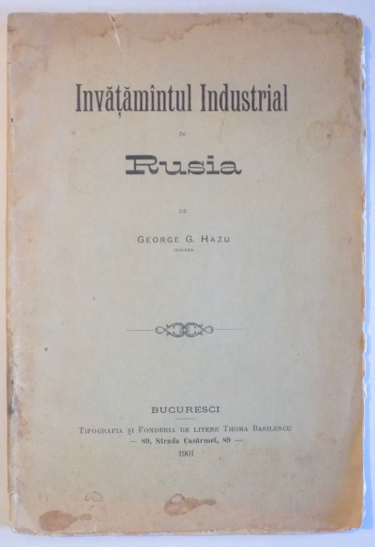 INVATAMANTUL INDUSTRIAL IN RUSIA de GEORGE G. HAZU  1901