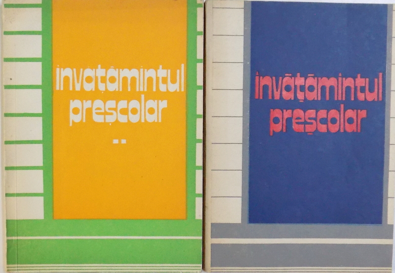 INVATAMANTULPRESCOLAR , VOL. I - II , redactor FLORIN GEORGESCU , 1983 - 1985