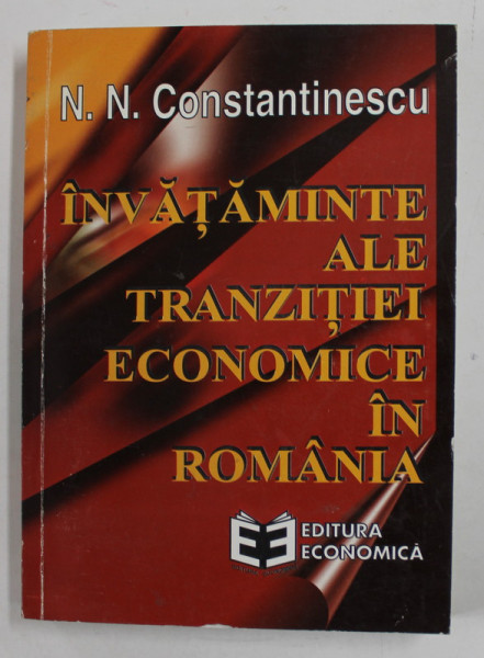 INVATAMINTE ALE TRANZITIEI ECONOMICE IN ROMANIA de N.N. CONSTANTINESCU , 1997