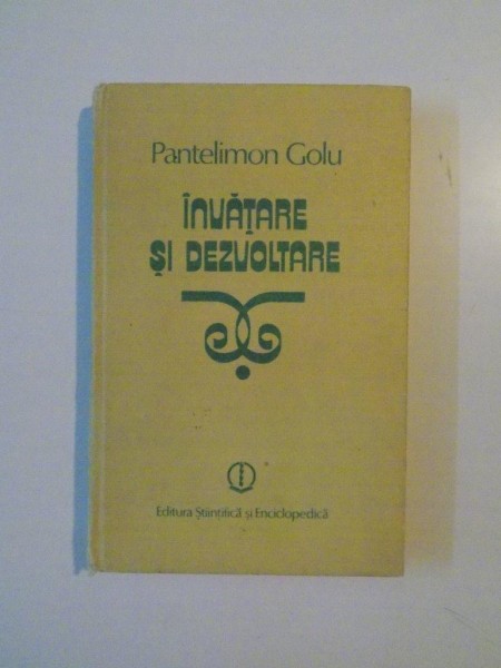 INVATARE SI DEZVOLTARE de PANTELIMON GOLU, 1985