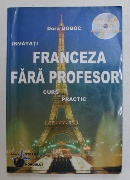INVATATI FRANCEZA FARA PROFESOR CURS PRACTIC de DORA BOBOC 2004