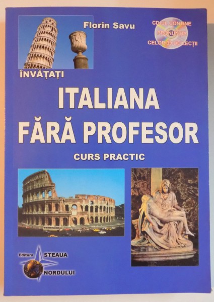 INVATATI ITALIANA FARA PROFESOR , CURS PRACTIC de FLORIN SAVU , 2011,CONTINE CD