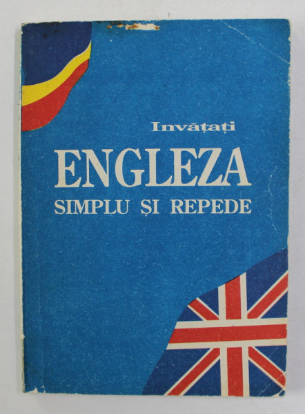 INVATATI LIMBA ENGLEZA SIMPLU SI REPEDE , CURS INTENSIV , MANUAL