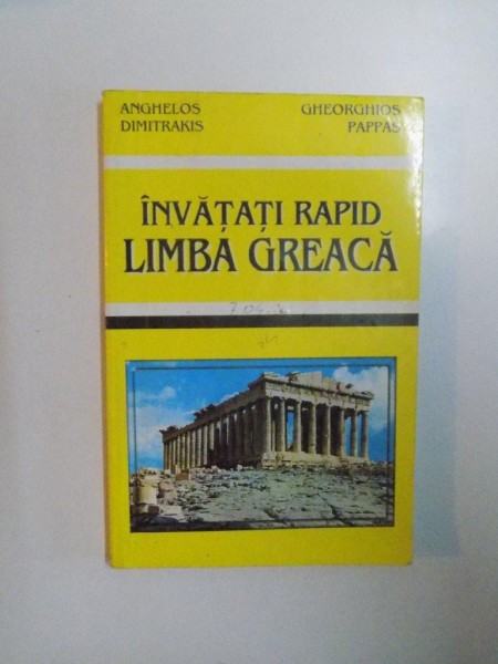 INVATATI RAPID LIMBA GREACA , VOL. II de ANGHELOS DIMITRAKIS , GHEORGHIOS PAPPAS
