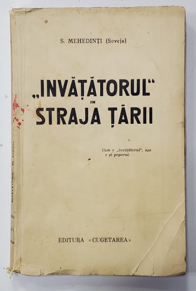 INVATATORUL IN STRAJA TARII de S. MEHEDINTI(SOVEJA) - BUCURESTI