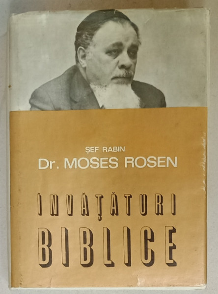 INVATATURI BIBLICE de SEF RABIN Dr. MOSES ROSEN , 1979 , DEDICATIE *