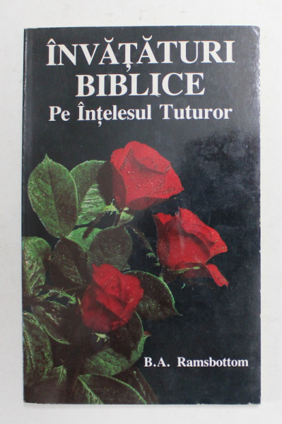 INVATATURI BIBLICE PE INTELESUL TUTUROR de B.A. RAMSBOTTOM , ANII  '90