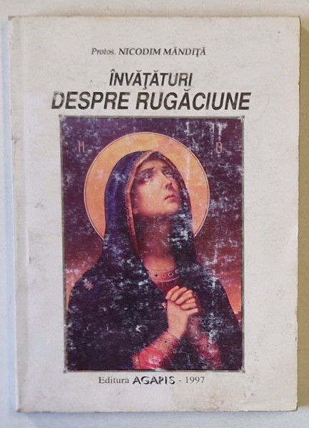INVATATURI DESPRE RUGACIUNE de NICODIM MANDITA , 1997