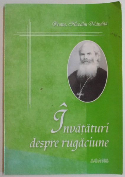 INVATATURI DESPRE RUGACIUNE de NICODIM MANDITA , 2008