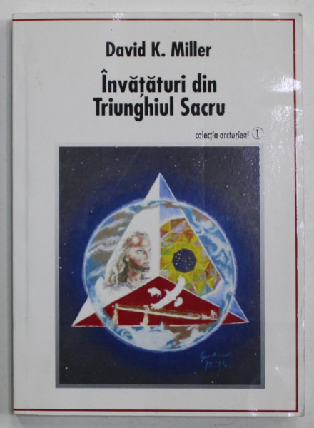 INVATATURI DIN TRIUNGHIUL SACRU de DAVID K. MILLER , 2013