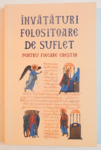 INVATATURI FOLOSITOARE DE SUFLET PENTRU FIECARE CRESTIN de FUSULAN VALENTIN , EDITIA A II A  2012