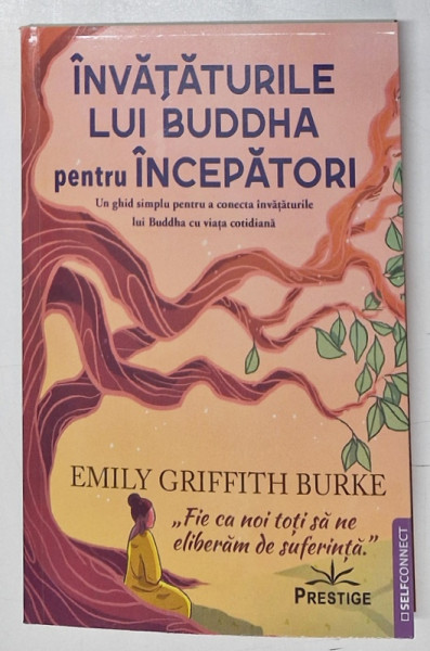 INVATATURILE LUI BUDDHA PENTRU INCEPATORI de EMILY GRIFFITH BURKE , 2023