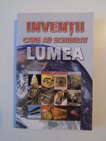 INVENTII CARE AU SCHIMBAT LUMEA de RODNEY CASTLEDEN , 2011