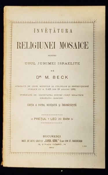 INVETATURA RELIGIUNEI MOSAICE  PENTRU USUL JUNIMEI ISRAELITE de Dr. M. BECK - BUCURESTI, 1902