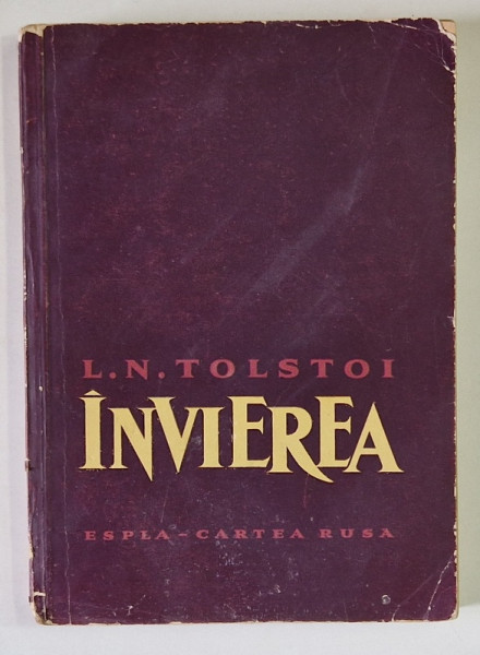 INVIEREA , EDITIA A IV - A , roman de LEV TOLSTOI , 1959 *EDITIE BROSATA , * MINIMA UZURA