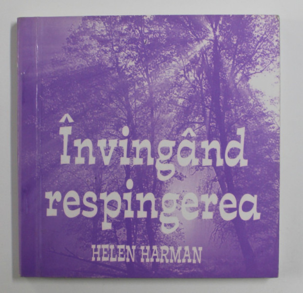 INVINGAND RESPINGEREA de HELEN HARMAN , 2004