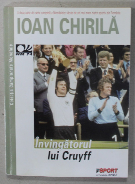 INVINGATORUL LUI CRUYFF de IOAN CHIRILA , 2001