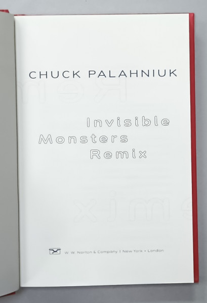 INVISIBLE MONSTERS REMIX by CHUCK PALAHNIUK , 2012