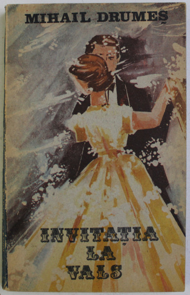 INVITATIA LA VALS de MIHAIL DRUMES , 1989