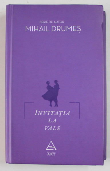 INVITATIA LA VALS de MIHAIL DRUMES , 2014