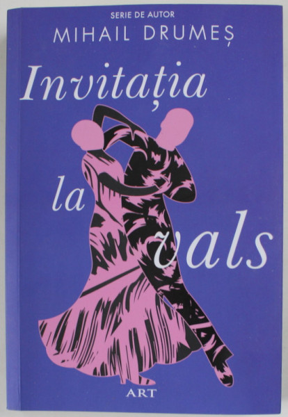 INVITATIA LA VALS de MIHAIL DRUMES , 2022