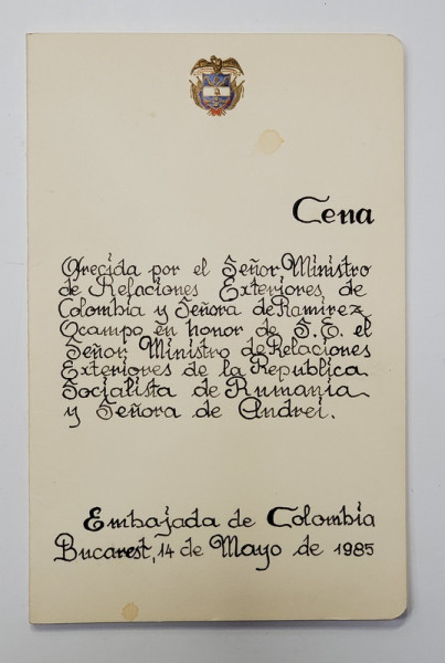 INVITATIE, CARTE DE VIZITA SI MENIUL DINEULUI  DIN PARTEA AMBASADEI COLUMBIEI , PENTRU MINISTRUL DE EXTERNE AL R.S.R. , STEFAN ANDREI , 1985