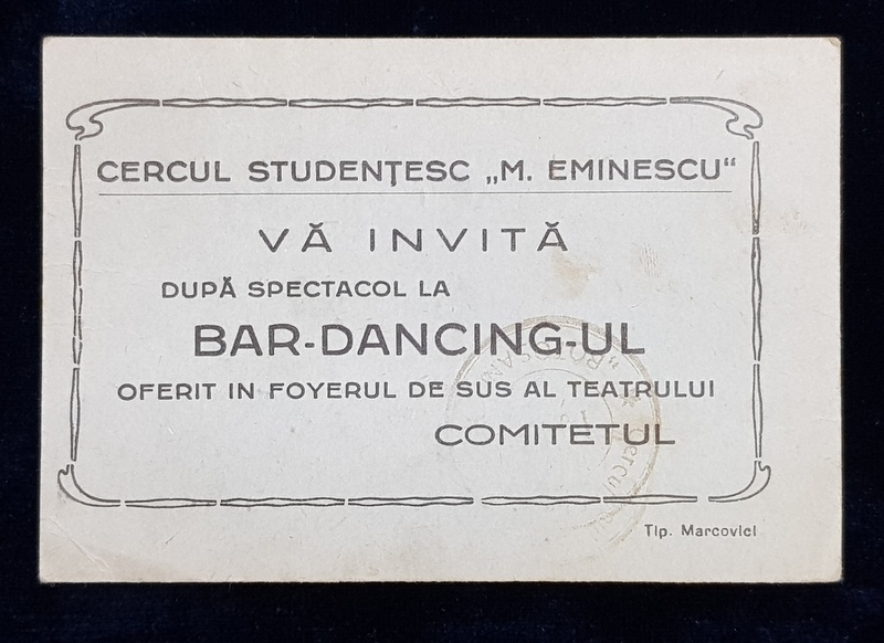 INVITATIE LA BAR - DANCING , CERCUL STUDENTESC '' M. EMINESCU '' , BOTOSANI , INTERBELICA