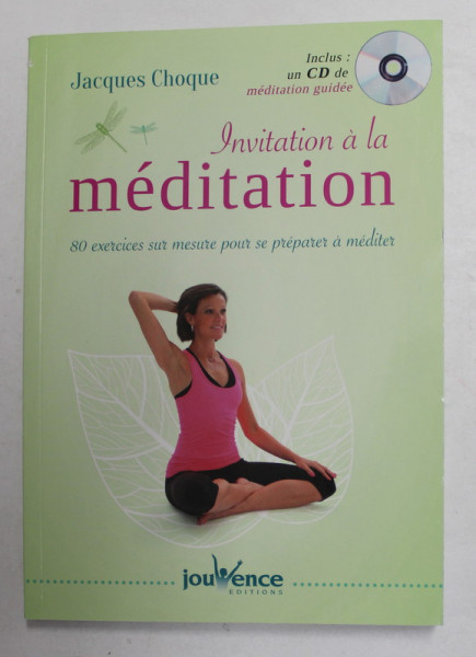 INVITATION A LA MEDITATION par JACQUES CHOQUE , 2015 , CONTINE CD *